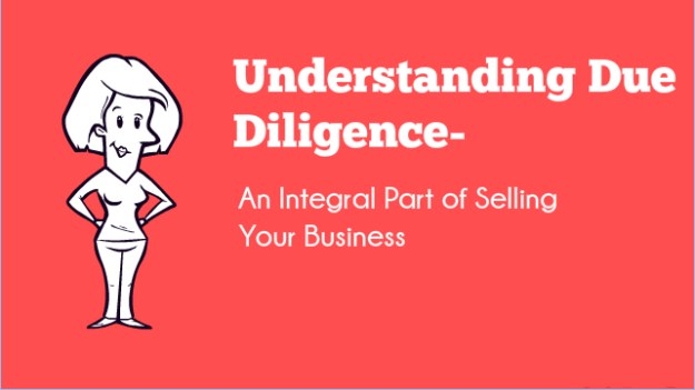 Understanding Due Diligence   An Integral Part of Selling Your Business