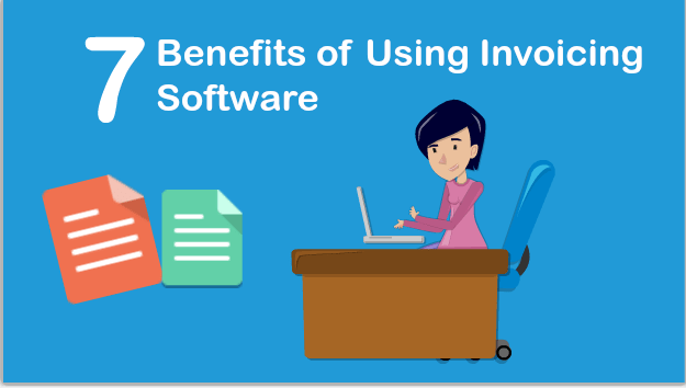 7 Benefits of Using Invoicing Software for Freelancers
